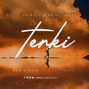 Tenki – by Judah Zubairu (Thank You)