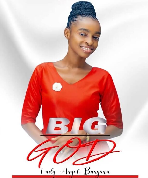 Download Big God – by Lady Angel Bangura