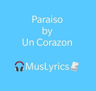 Un Corazón – Paraíso Letra