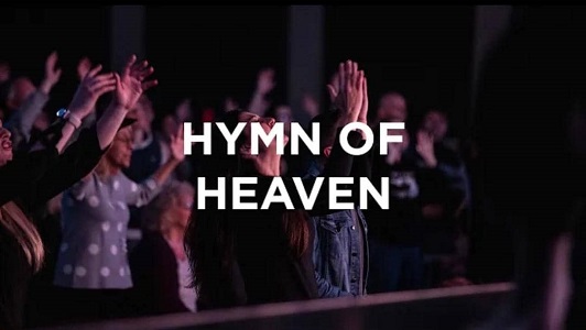 LYRICS Hymn Of Heaven - by Brian Johnson | Bethel Music