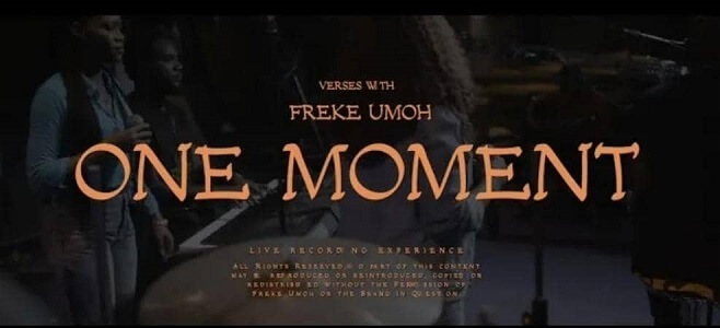 LYRICS One Moment – by Freke Umoh