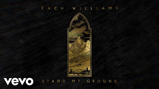 LYRICS - Stand My Ground by Zach Williams