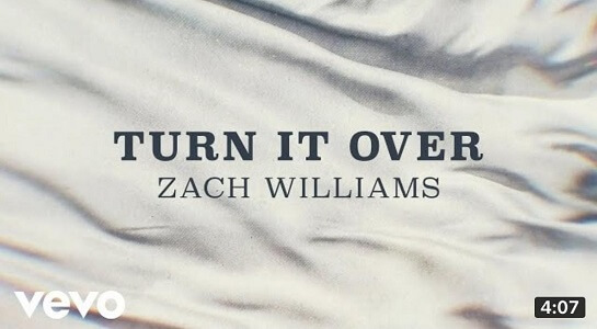 LYRICS – Turn It Over by Zach Williams