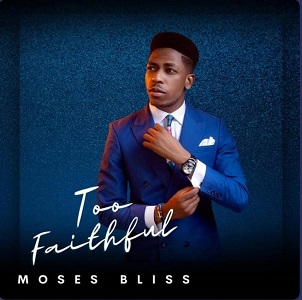 LYRICS – GOD IS REAL by Moses Bliss