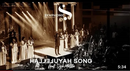LYRICS – Hallelujah Song by Symphonic Music ft Joe Mettle
