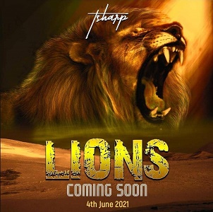 TSHARP – LIONS Lyrics
