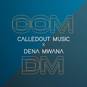LYRICS: NEVER LEAVE ME by Called Out Music | Dena Mwana