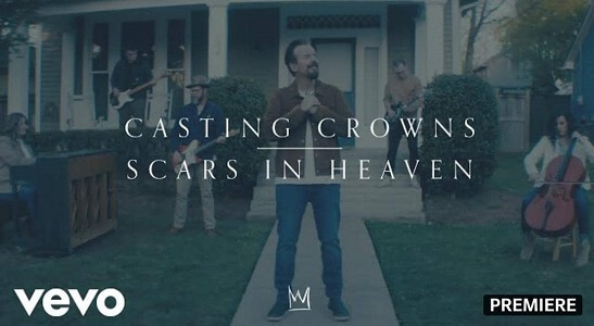 LYRICS – SCARS IN HEAVEN by Casting Crowns