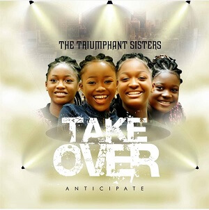 LYRICS TAKE OVER by The Triumphant Sisters