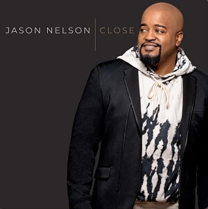 Lyrics – CLOSE by Jason Nelson