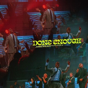 Lyrics – DONE ENOUGH by James Wilson Lyrics – DONE ENOUGH by James Wilson