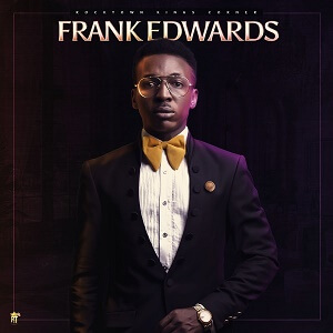 Lyrics – Greatest Of All Times by Frank Edwards