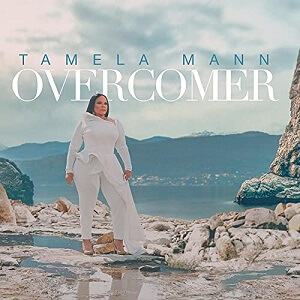 LYRICS Overcomer by Tamela Mann