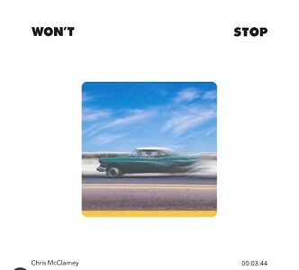 Lyrics – Won’t Stop by Chris McClarney
