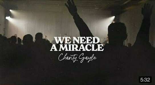 Charity Gayle WE NEED A MIRACLE Lyrics