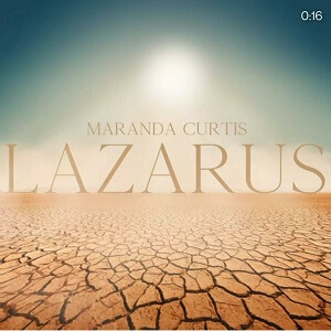 Maranda Curtis LAZARUS Song Lyrics