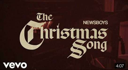 LYRICS for THE CHRISTMAS SONG by NEWSBOYS