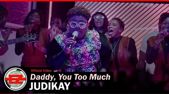 LYRICS for DADDY YOU TOO MUCH by Judikay
