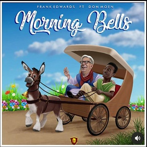 LYRICS for MORNING BELLS by Frank Edwards