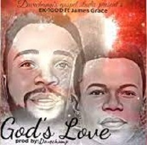 LYRICS for GOD’S LOVE by EK4GOD ft James Grace