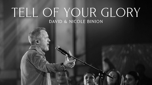 Lyrics for TELL OF YOUR GLORY by David & Nicole Binion