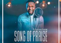 LYRICS for SONG OF PRAISE by K The Psalmist