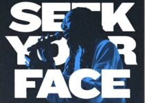 LYRICS for SEEK YOUR FACE by ReFRESH Worship