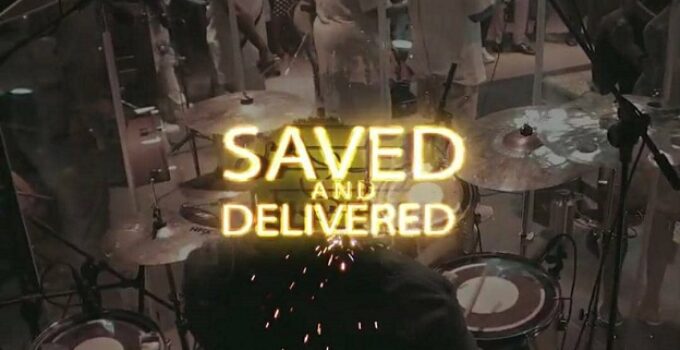 LYRICS for SAVED and DELIVERED - Moses Akoh