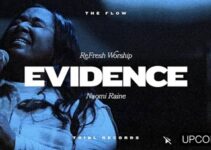 LYRICS for EVIDENCE by ReFRESH Worship ft Naomi Raine