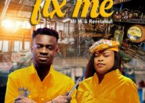 LYRICS for FIX ME by Mr M and Revelation LYRICS for FIX ME by Mr M and Revelation