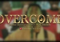 LYRICS for OVERCOME by Pastor Emmanuel Iren