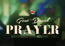 LYRICS for PRAYER by Great Daniel