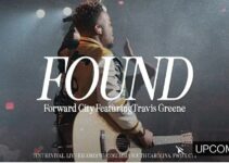 LYRICS for FOUND by Travis Greene ft Forward City