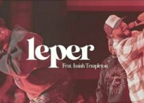 Lyrics for LEPER by Anthony Brown ft Isaiah Templeton
