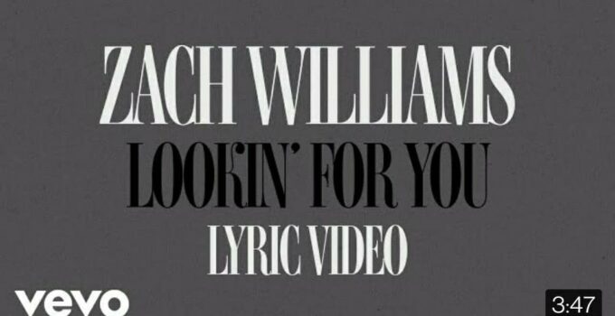 LYRICS for LOOKING FOR YOU by Zach Williams