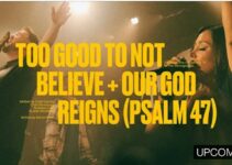 Cody Carnes – OUR GOD REIGNS Psalm 47 Lyrics