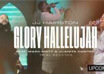 JJ Hairston – GLORY HALLELUJAH Lyrics