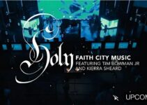 Faith City Music – HOLY Lyrics ft Kierra Sheared