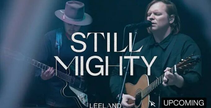 LEELAND - Still Mighty Lyrics