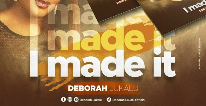 Deborah Lukalu - I MADE IT Lyrics