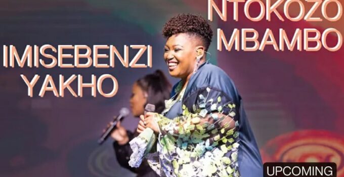 Ntokozo Mbambo - Imisebenzi Yakho Lyrics