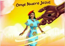 YADAH – Onye Nwere Jesus Lyrics