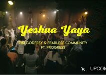 TIM GODFREY – YESHUA YAYA Lyrics ft Fearless Community