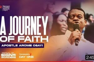 A JOURNEY OF FAITH mp3 by Apostle Arome Osayi