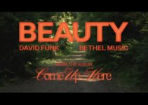 Bethel Music – BEAUTY Lyrics ft David Funk