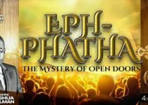 EPHPHATHA Mystery of Open Doors mp3 – Joshua Selman