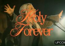 Jenn Johnson – Holy Forever Lyrics ft Bethel Music