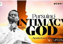 Pursuing Intimacy with God mp3 by Apostle Arome Osayi