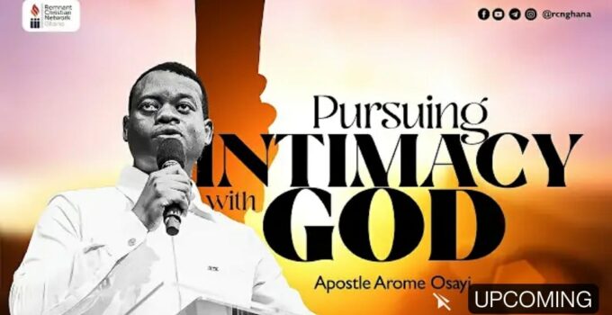 Pursuing Intimacy with God mp3 by Apostle Arome Osayi