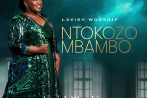 Ntokozo Mbambo – Jesus Christ is LORD Lyrics